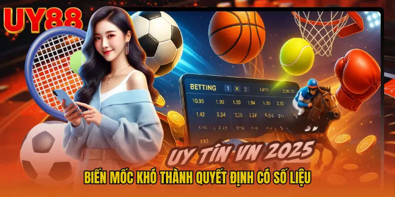 Biến mốc khó thành quyết định có số liệu